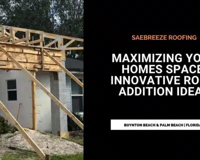 Maximizing Your Homes Space: Innovative Room Addition Ideas