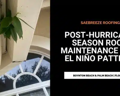 Post-Hurricane Season Roof Maintenance Tips