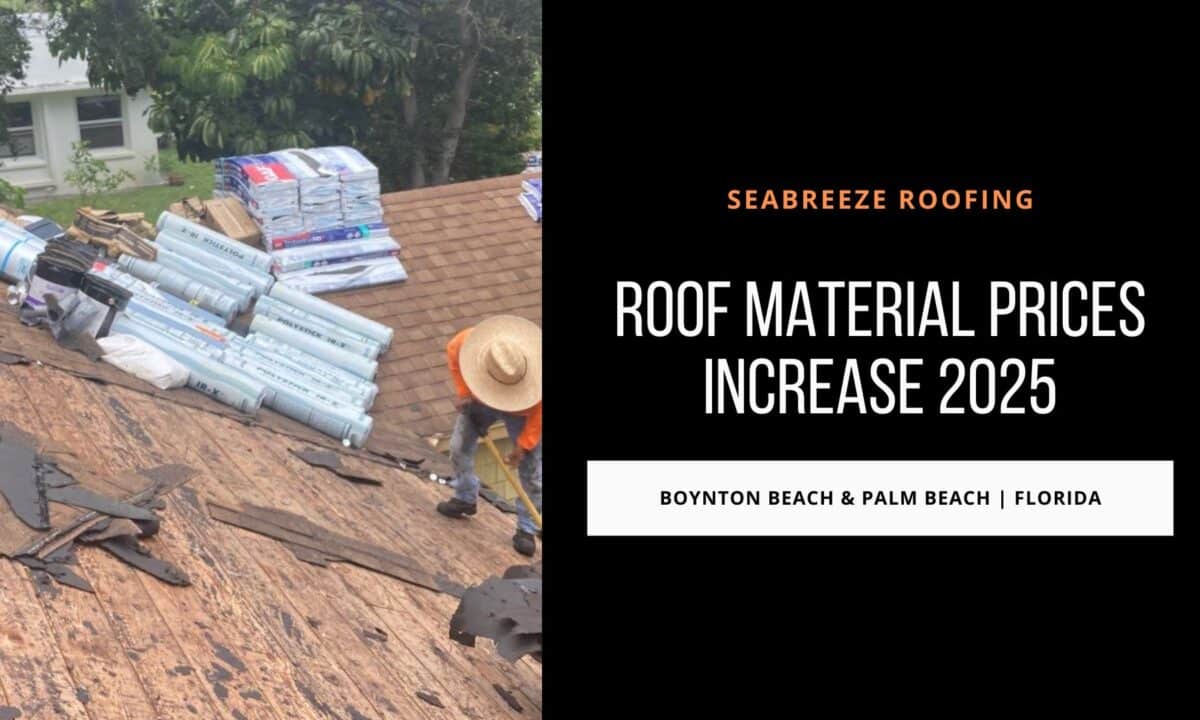 Roof Materials Prices Increase 2025