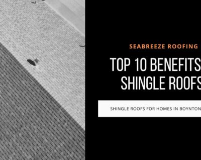 Top 10 Benefits of Shingle Roofs